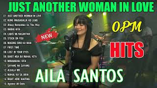 AILA SANTOS OPM Viral Top Songs Playlist - Tawag ng Tanghalan 2024 Philippines Playlist