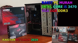 RAKIT PC MURAH 2024 INTEL CORE i5 3470