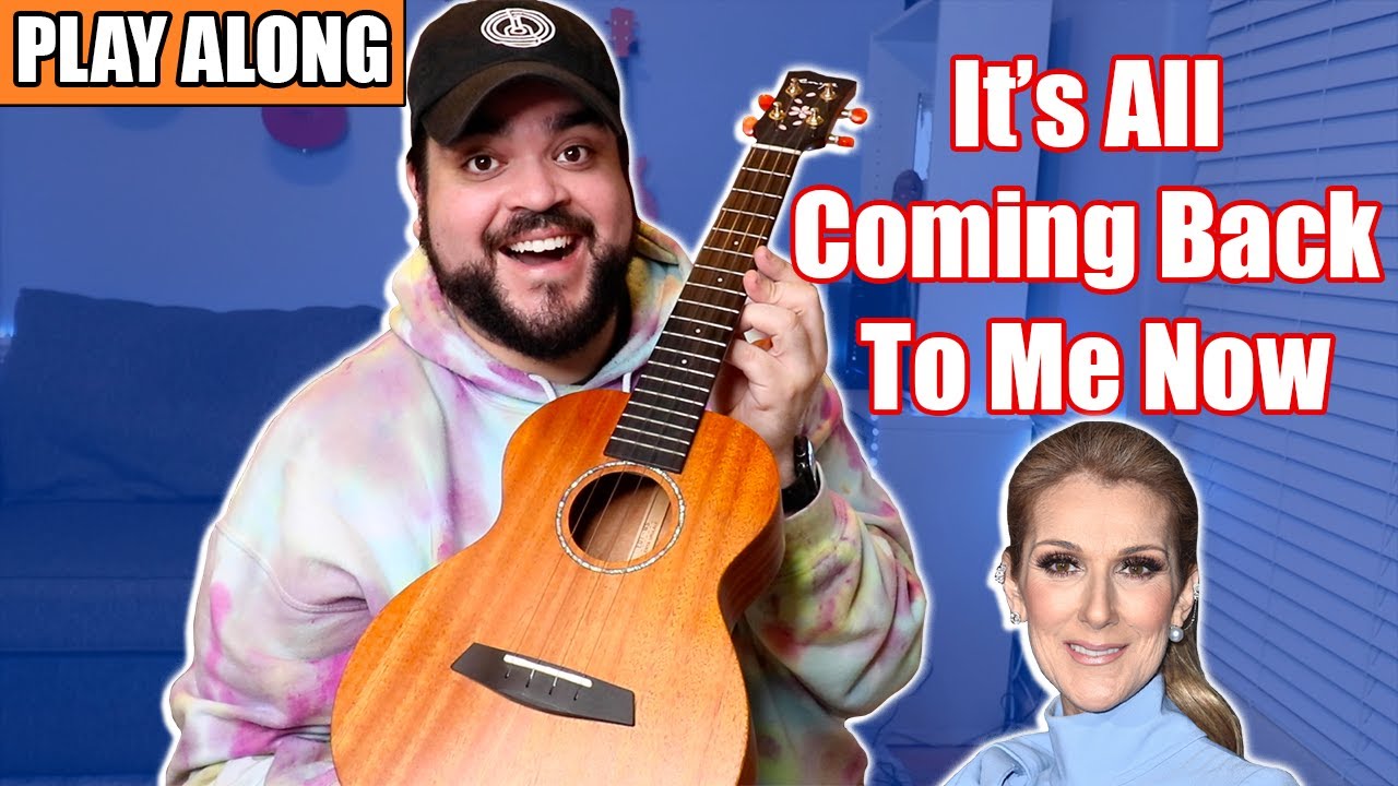 It's All Coming Back To Me Now - Céline Dion Ukulele Play Along and Chords