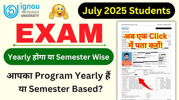 (July 2025 Students) आपका Program Yearly Based हैं या Semester Based? | अब एक Click में पता करों!
