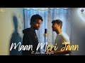 Izack x maan meri jaan  ft harshit gupta 