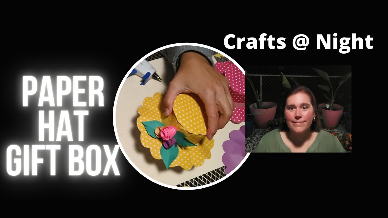 DIY Paper Hat Gift Box YouTube