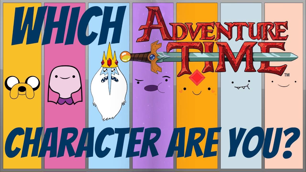 Which Adventure Time Character Are You Personality Test Youtube