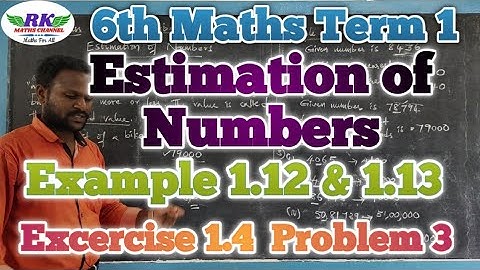 6th Maths|Term 1|Numbers|Estimation of Numbers|Example 1.12 & 1.13|Exercise 1.4|Problem 3|In tamil