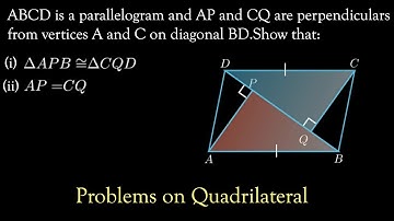 ABCD is a parallelogram and AP and CQ are perpendiculars from vertices A and C on diagonal BD.
