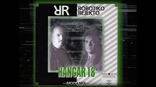 Robotiko Rejekto - Hangar 18 (Moon Mix, 1991)