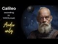 Will Durant ---- Galileo Galilei