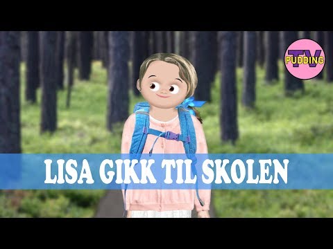 Lisa gikk til skolen - Norske barnesanger