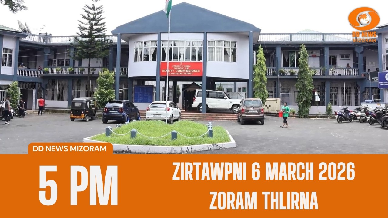 DD News Mizoram Zoram Thlirna | 6 March 2026 | 5:00 PM