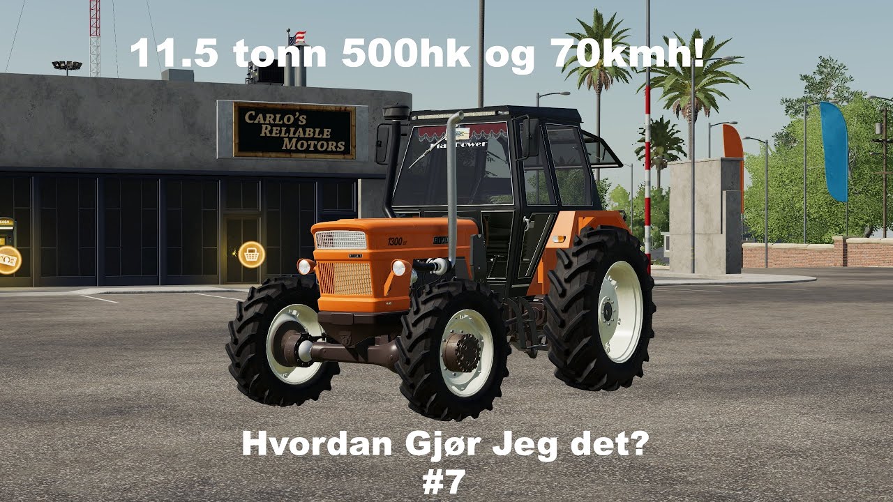 Let's Play Farming Simulator 2019 Norsk Hvordan Gjør Jeg Det Episode Øke Hk Vekt og Fart