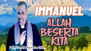 Immanuel _ Allah beserta kita PDT. YANDI MANOBE S.TH_ KHOTBAH KRISTEN.