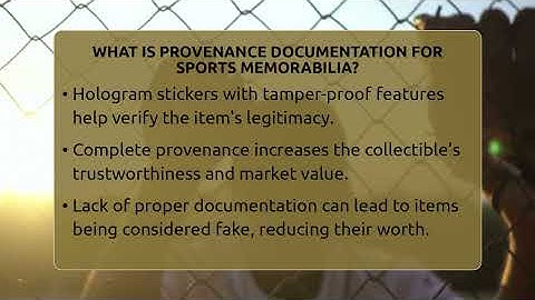 What Is Provenance Documentation For Sports Memorabilia? - The Memorabilia Zone