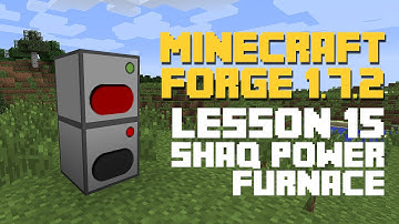 Minecraft Forge 1.7.2 - ShaqPower Furnace Part 1 (OLD!!!!!!!!)