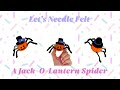 How to Needle Felt a Pumpkin Spider