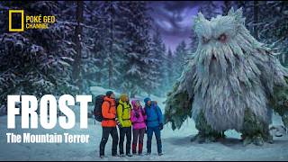 FROST: The Mountain Terror [Real Life Pokémon Documentary]