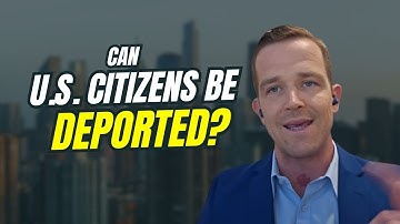Can US Citizens be Deported? 2025 Update