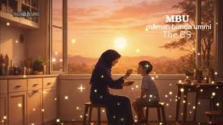 Download Lagu MBU (Mamah Bunda Ummi) – The CS | Nasyid Rewind Cover (Cinta Ibu) 2026 MP3