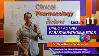 Autonomic Pharmacology (Ar) - Lec 11 - Direct parasympathomimetics