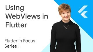 Using WebViews in Flutter - Flutter In Focus
