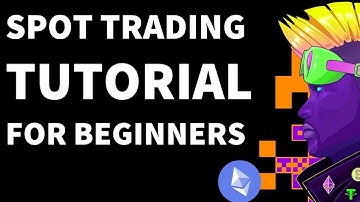 Spot Trading Tutorial for Beginners | 2022
