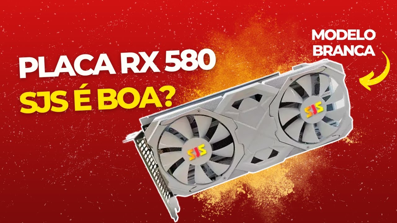RX 580 SJS Branca do Aliexpress - YouTube