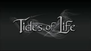 Tides of Life - Dragonheart