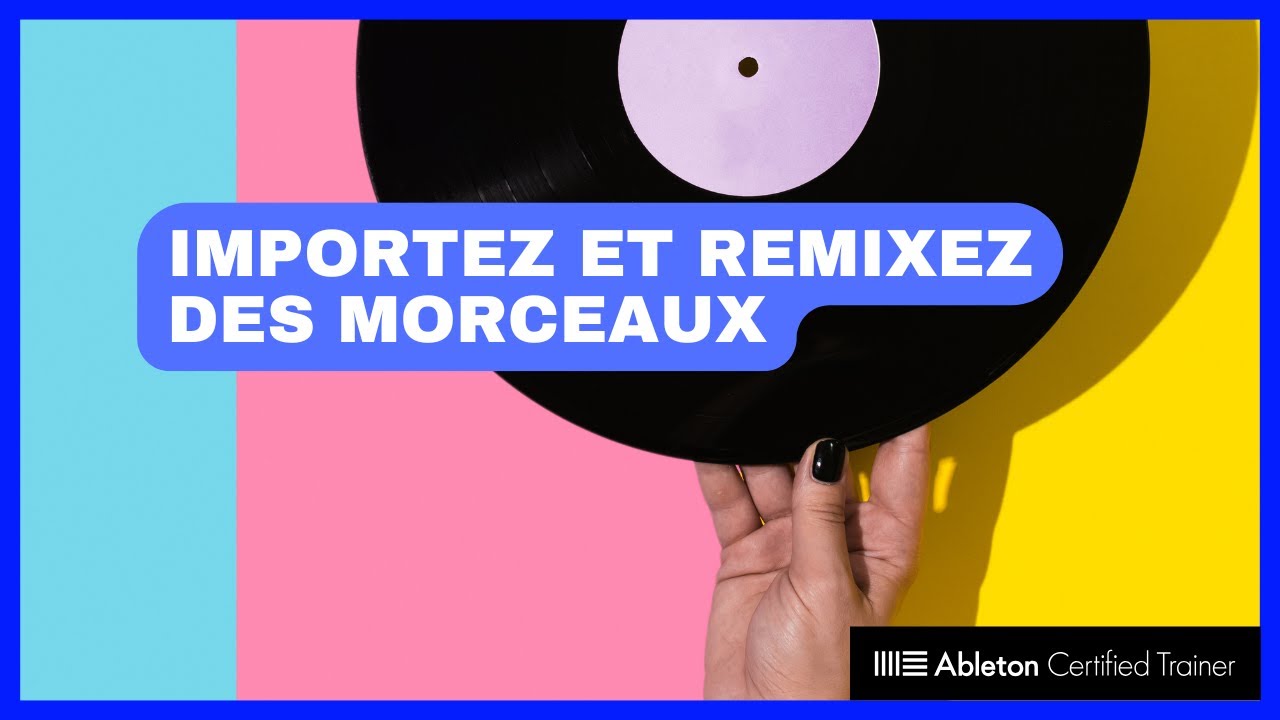 Ableton Live 12 : Préparer vos morceaux pour remix et production