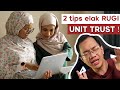 2 tips elak RUGI dari Unit Trust !