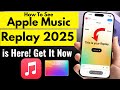 How to See Apple Music Replay 2025! Fix it Now