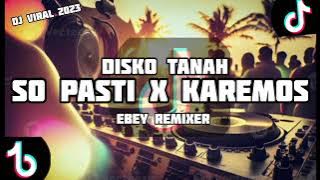 KAREMOS X SO PASTI X DISKO TANAH MANADO X REMIX 2023