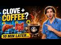 Put 1 CLOVE in your morning COFFEE… What Happens 10 Minutes Later Is Shocking