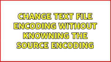 Change Text File Encoding without knowning the source encoding
