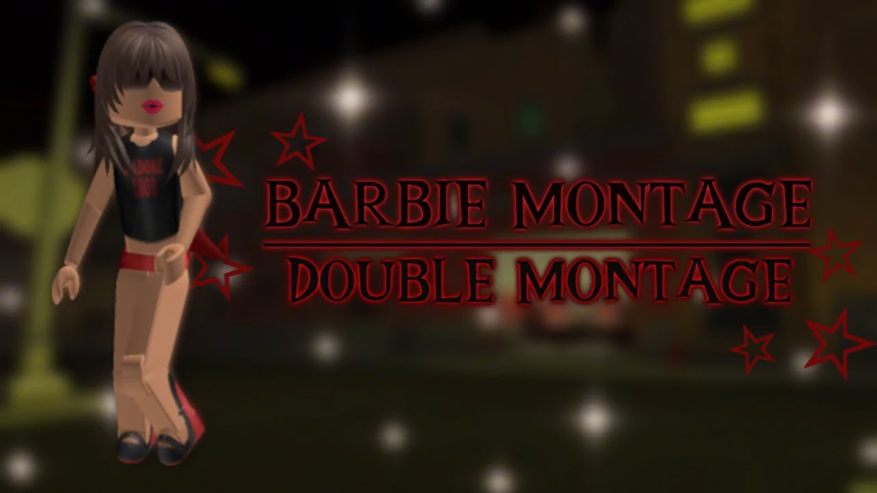 Barbie Montage - Da Hood