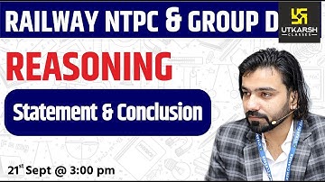 Railway NTPC & Group D Reasoning | Statement & Conclusion | Short Tricks | By Akshay Sir