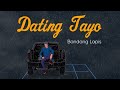 Dating Tayo - Bandang Lapis (Official Lyric Video)