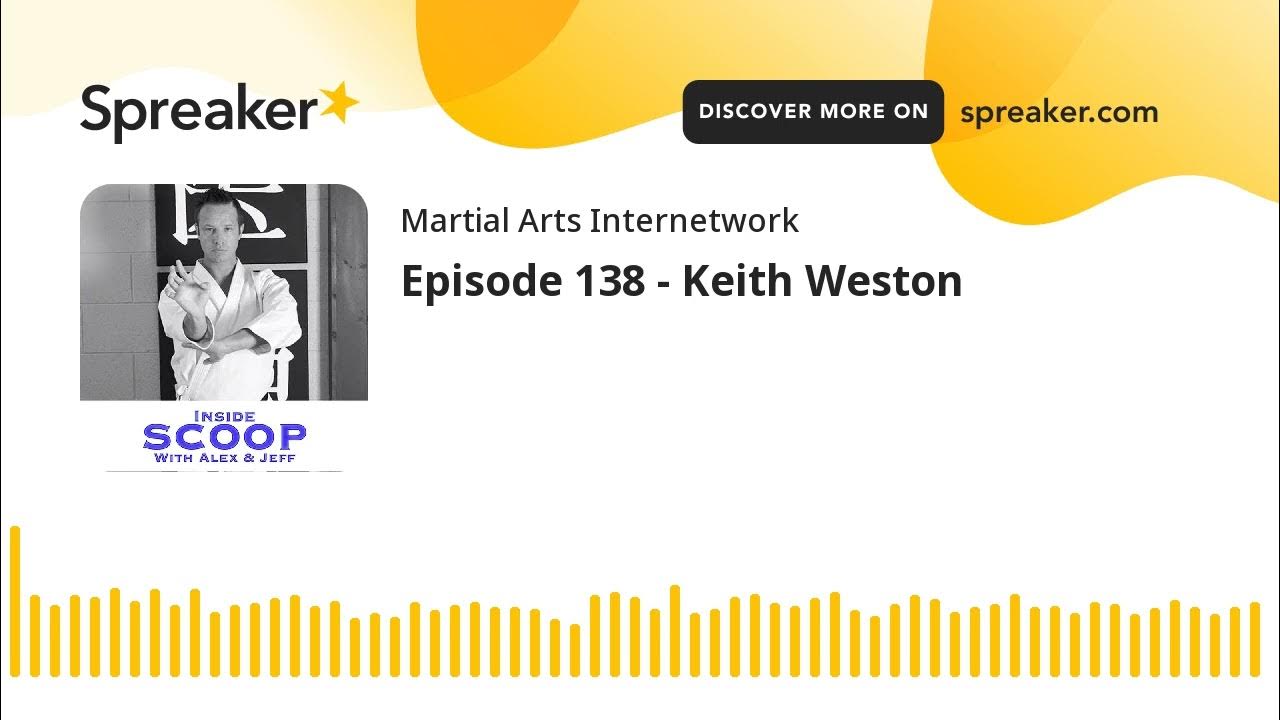 Episode 138 Keith Weston YouTube