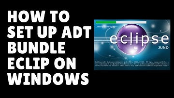 How to set up adt bundle eclip on windows OS