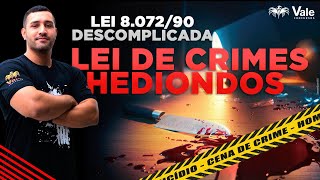 AULA COMPLETA - LEI DE CRIMES HEDIONDOS - 8.072/90