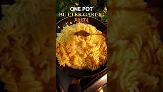 15 Min Garlic Butter One Pot Pasta | No Boiling, 1 Pan Meal