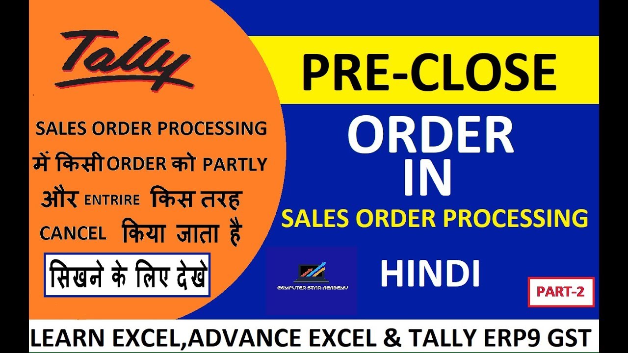 Pre Closure Order In Tally ERP9 Hindi |Pre Closure Order In Sales Order Processing With GST Hindi|