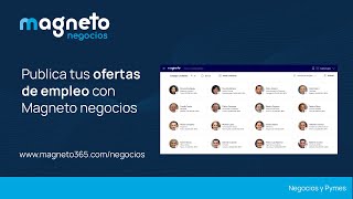 Cómo publicar ofertas de empleo con Magneto Negocios