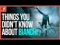 Things You Might Not Know About Bianchi