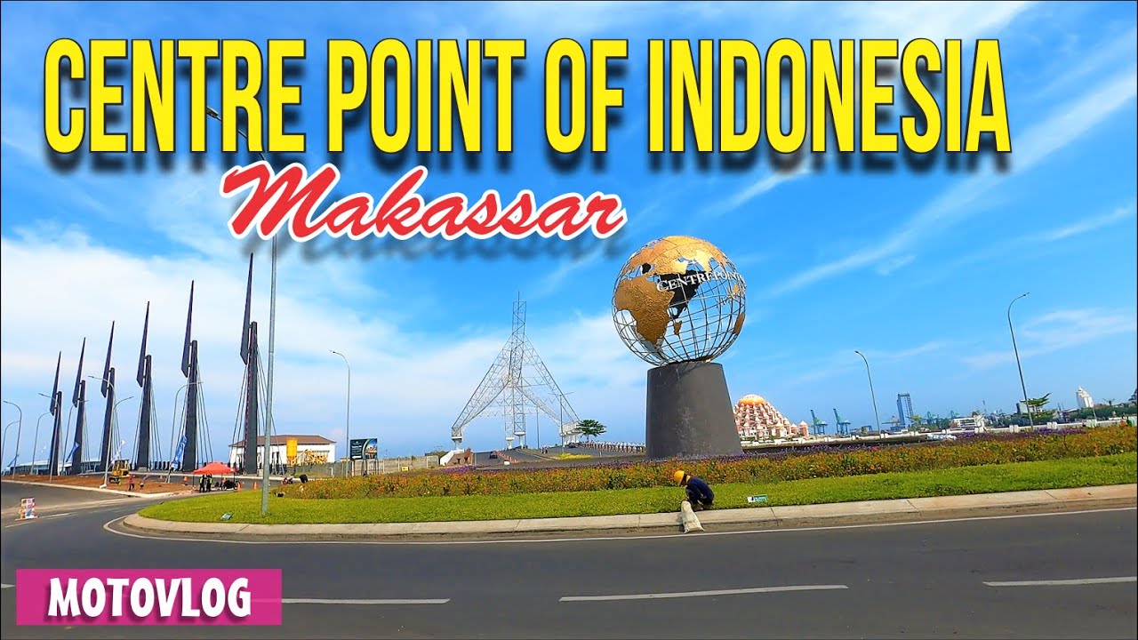 Kawasan Centre Point Of Indonesia Cpi Makassar Motovlog Youtube