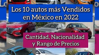 Los 10 autos más Vendidos en México en 2022 | Los Nacionales ganan y los Chinos se acercan