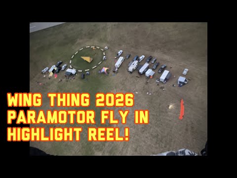 WING THING 2026 PARAMOTOR FLY IN HIGHLIGHT REEL!