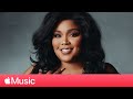 Lizzo: “About Damn Time,” Creating Solutions Through Music, and Her Disco Funk Era | Apple Music