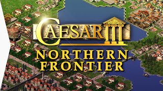 CAESAR III ► Mission 20 Lindum with Free Augustus City-building Mods - The Northern Frontier! Wealth