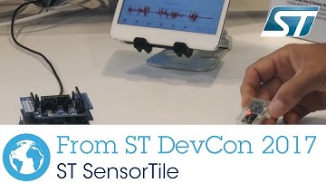 ST Dev Con 2017, SensorTile