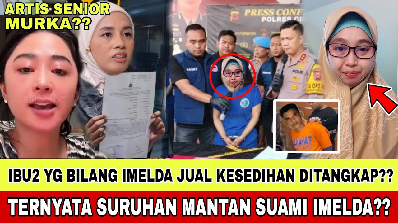 SURUHAN SUAMI IMELDA SAFITRI DIT4NGK4P?? PANTAS BILANG IMELDA JUAL KESEDIHAN,TERNYATA SURUHAN SUAMI?