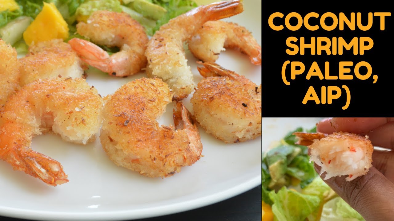 Coconut Shrimp Gluten free Coconut Shrimp (Paleo, AIP) YouTube